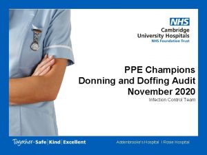 PPE Champions Donning and Doffing Audit November 2020