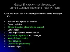 Global Environmental Governance James Gustave Speth and Peter