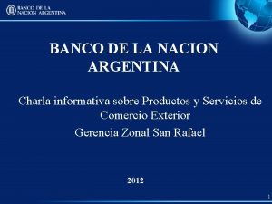 BANCO DE LA NACION ARGENTINA Charla informativa sobre