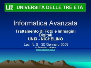 Informatica Avanzata Trattamento di Foto e Immagini Digitali