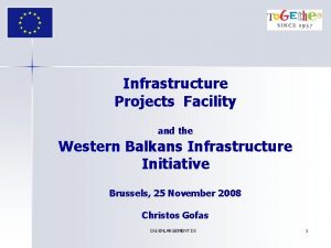 Infrastructure Projects Facility and the Western Balkans Infrastructure