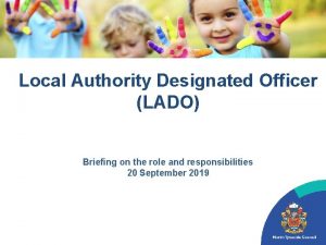 Local Authority Designated Officer LADO Briefing on the