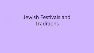 Jewish Festivals and Traditions Recap Race your partner