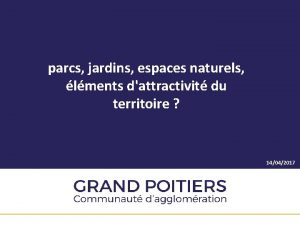 parcs jardins espaces naturels lments dattractivit du territoire