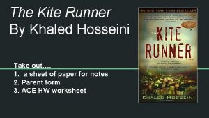 The Kite Runner By Khaled Hosseini Take out