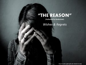 THE REASON Performed by Hoobastank Wishes Regrets https