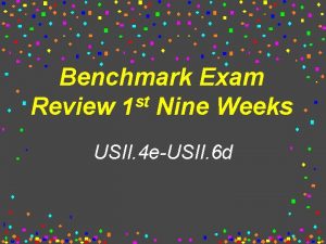 Benchmark Exam st Review 1 Nine Weeks USII