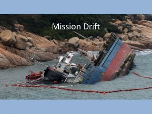 Mission Drift A Warning against Drifting Away Hebrews