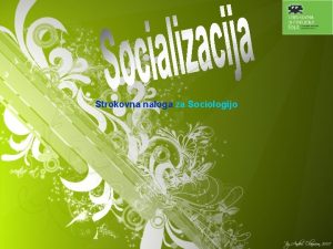 Strokovna naloga za Sociologijo Kazalo Kazalo Uvod Delitev