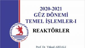 2020 2021 GZ DNEM TEMEL LEMLERI REAKTRLER Prof