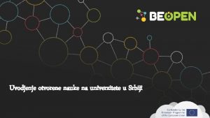 Uvodjenje otvorene nauke na univerzitete u Srbiji Otvorena