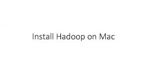Install Hadoop on Mac Install Home Brew binbash