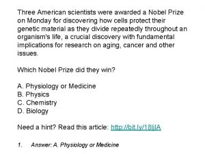 Three American scientists were awarded a Nobel Prize