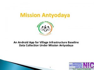 Mission Antyodaya An Android App for Village Infrastructure