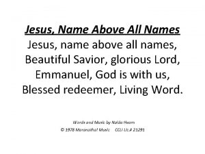Jesus Name Above All Names Jesus name above