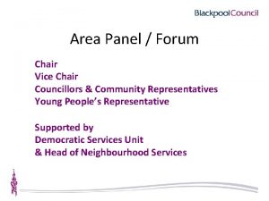 Area Panel Forum Chair Vice Chair Councillors Community