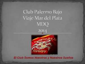 Club Palermo Bajo Viaje Mar del Plata MDQ