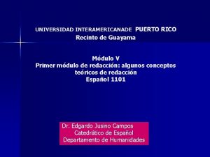 UNIVERSIDAD INTERAMERICANADE PUERTO RICO Recinto de Guayama Mdulo