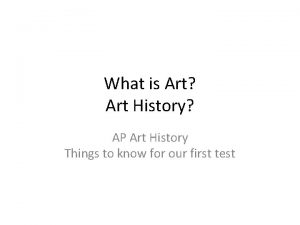 What is Art Art History AP Art History