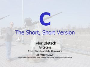 C The Short Short Version Tyler Bletsch for