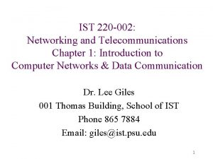 IST 220 002 Networking and Telecommunications Chapter 1