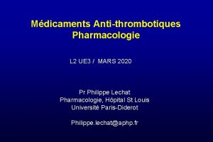 Mdicaments Antithrombotiques Pharmacologie L 2 UE 3 MARS