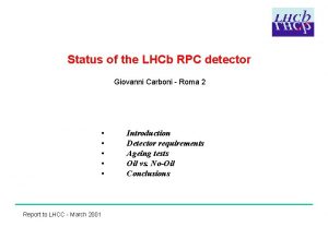 Status of the LHCb RPC detector Giovanni Carboni