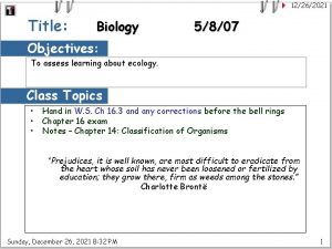 12262021 Title Biology 5807 Objectives To assess learning
