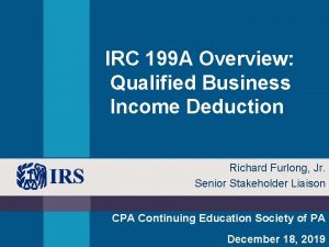 IRC 199 A Overview Qualified Business Income Deduction