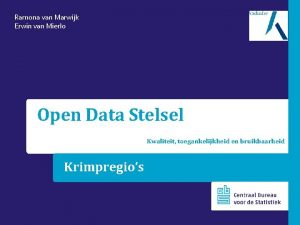 Ramona van Marwijk Erwin van Mierlo Open Data