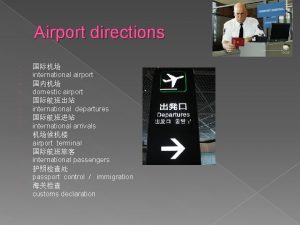 Airport directions international airport domestic airport international departures