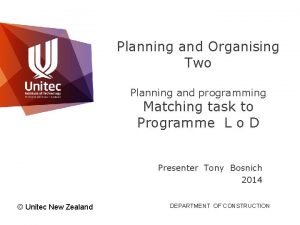 Planning and Organising Two Planning and programming Matching