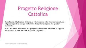 Progetto Religione Cattolica Come Scuola di Ispirazione Cristiana