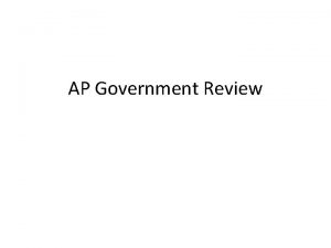 AP Government Review Answering MCQs Read the WHOLE