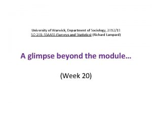 University of Warwick Department of Sociology 201213 SO University of Warwick Department of Sociology 201213 SO