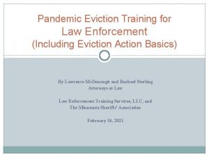 Pandemic Eviction Training for Law Enforcement Including Eviction