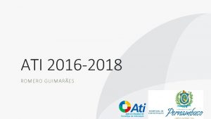 ATI 2016 2018 ROMERO GUIMARES Proposta ATI 2016