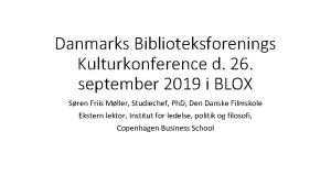 Danmarks Biblioteksforenings Kulturkonference d 26 september 2019 i