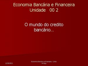 Economia Bancria e Financeira Unidade 00 2 O