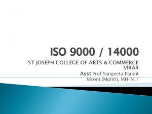ISO 9000 14000 ST JOSEPH COLLEGE OF ARTS