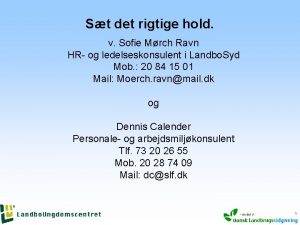 St det rigtige hold v Sofie Mrch Ravn