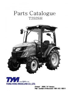 Parts Catalogue T 393 SH Printed 2020 01