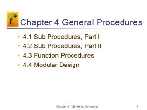 Chapter 4 General Procedures 4 1 Sub Procedures