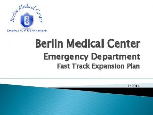 Berlin Medical Center Emergency Department Fast Track Expansion