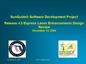 Sun Guide Software Development Project Release 4 3