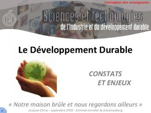 Formation des enseignants Le Dveloppement Durable CONSTATS ET