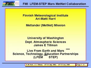 FMI LFEMSTEP Mars Met Net Collaboration Finnish Meteorological