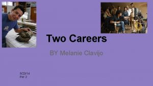 Two Careers BY Melanie Clavijo 92314 Per 2