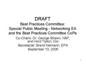 DRAFT Best Practices Committee Special Public Meeting Networking