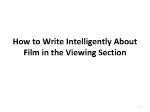 How to Write Intelligently About Film in the